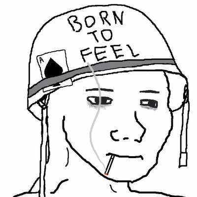Wojak born to feel — Wojak meme