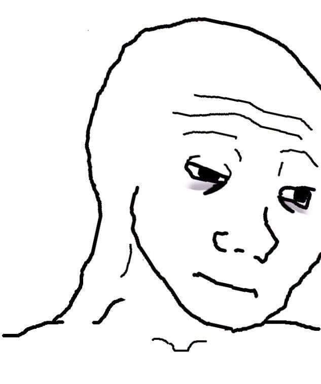 Wojak bags under eyes sad — Wojak meme