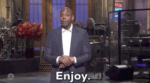 Dave Chapelle Enjoy — Reaction meme