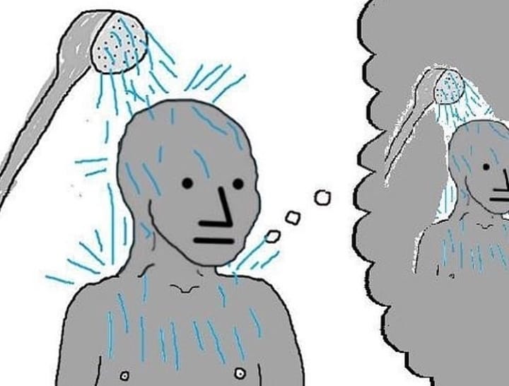 Wojak npc showering thinking about wojak npc showering — Wojak meme
