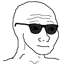 Wojak sunglasses — Wojak meme