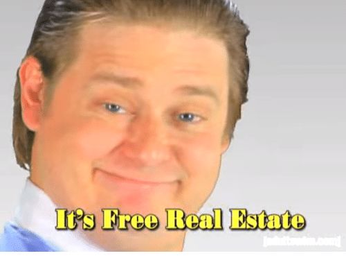 It's Free Real Estate meme template — Templates meme