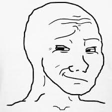 Wojak smirking — Wojak meme