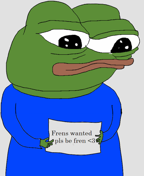 Pepe needs friends — Pepe meme