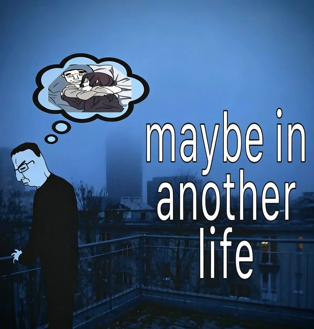 Another life — Wojak meme