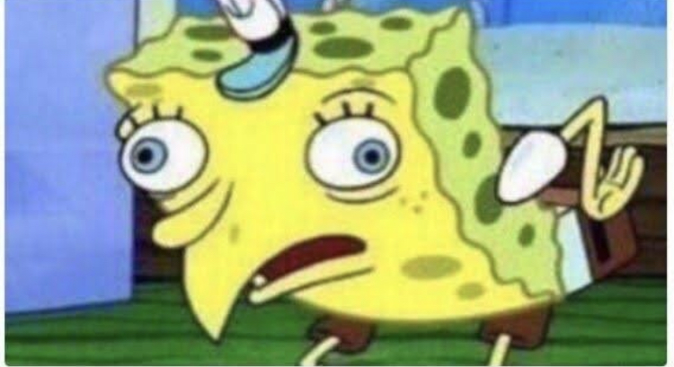 Stupid spongebob meme — Reaction meme
