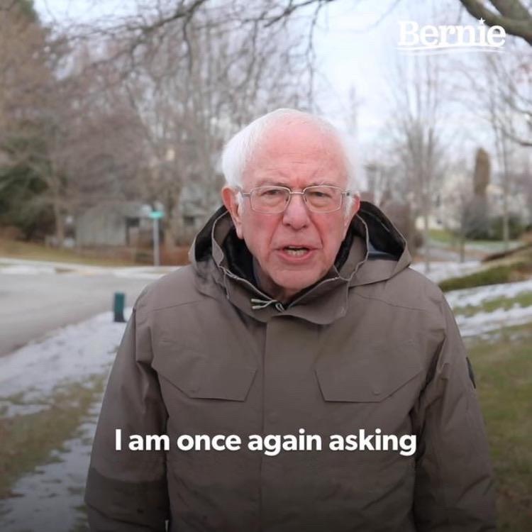 Bernie I Am Once Again Asking For Your Support meme template — Templates meme