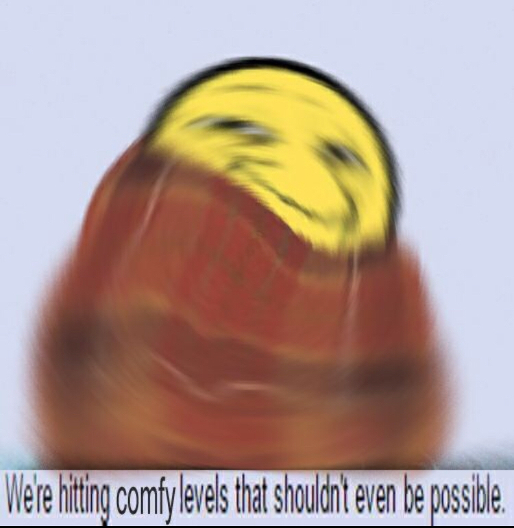 Comfy levels — Reaction meme