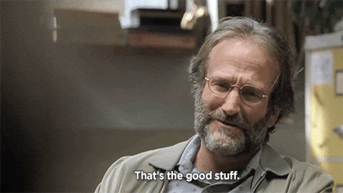 Robin Williams That's the Good Stuff — Reaction meme