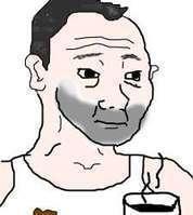Wojak 5oclock shaddow coffee — Wojak meme
