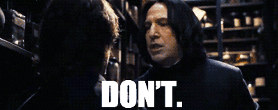 Snape Don't Lie To Me — Reaction meme