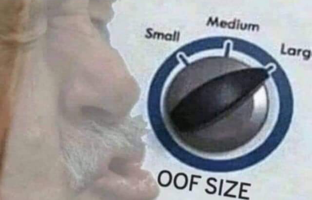 Load size oof — Reaction meme