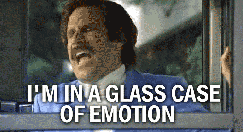 Will Ferrell I'm In A Glass Case Of Emotion — Reaction meme