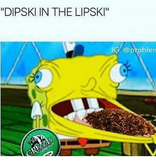 Spongebob dip in lip — Reaction meme