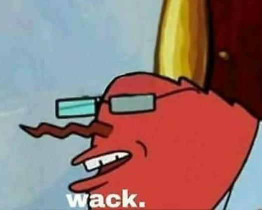 Mr krabs wack — Reaction meme