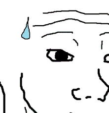 Wojak closeup sweating — Wojak meme