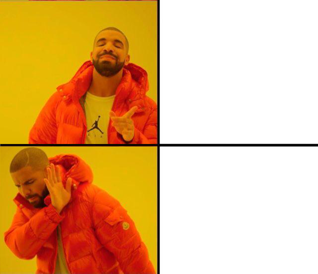 Drake yes no reverse meme template — Templates meme