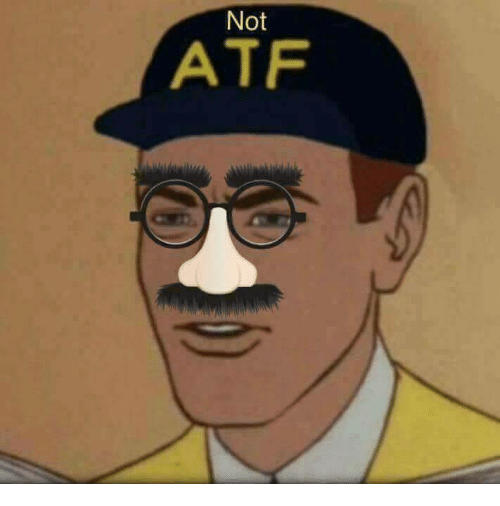 Atf agent meme — Reaction meme