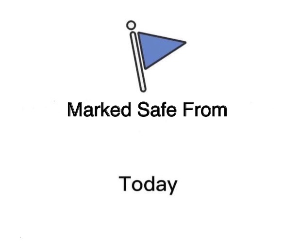 Marked Safe From meme template — Templates meme