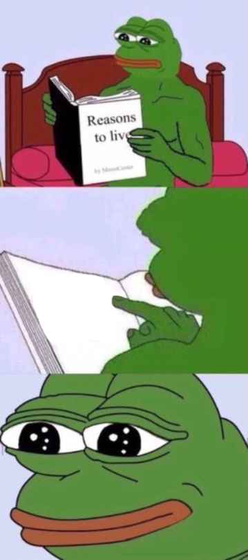 Pepe sad reasons to live book meme template — Templates meme