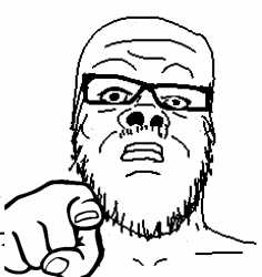 Wojak soy boy glasses pointing at you — Wojak meme