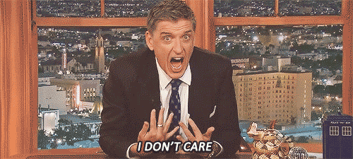 I Don’t Care by Craig Ferguson — Reaction meme