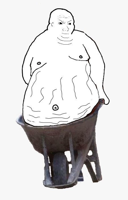 Wojak carrying fat stomach in wheelbarrow — Wojak meme