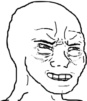 Wojak sneering ugly — Wojak meme