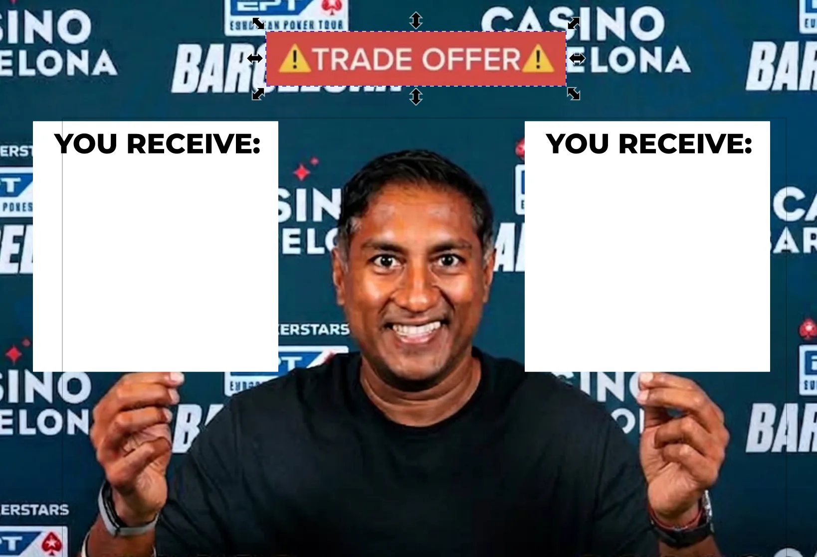 Poker Player "Trade Offer" Meme Template — Templates meme