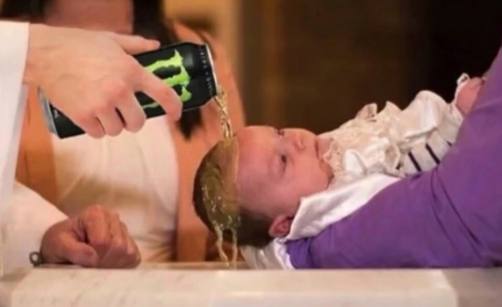 Monster energy baptism — Reaction meme