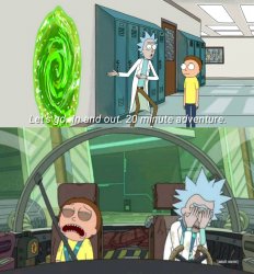 20 minute adventure rick morty meme template — Templates meme
