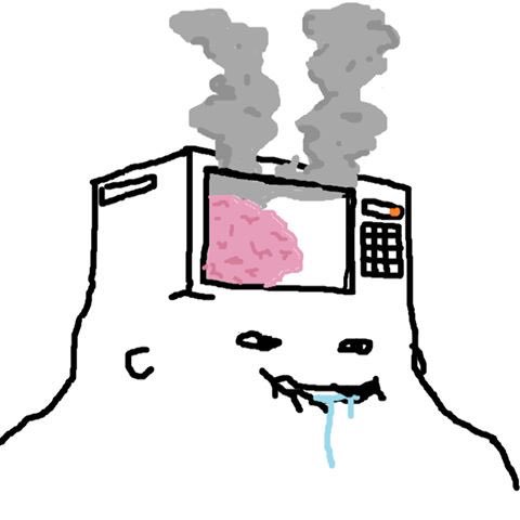 Brainlet microwaved brain — Brainlet meme
