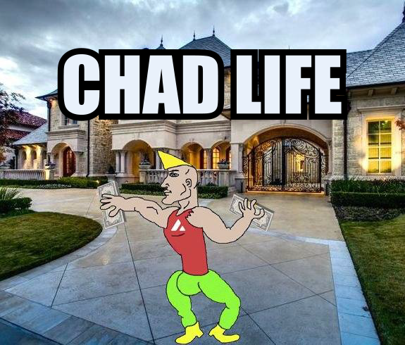 Chad rich has mansion — Reaction meme
